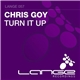 Chris Goy - Turn It Up